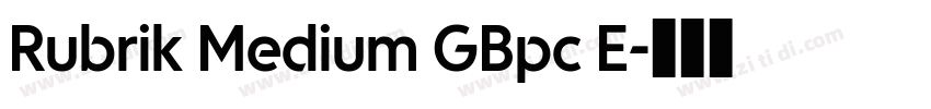Rubrik Medium GBpc E字体转换